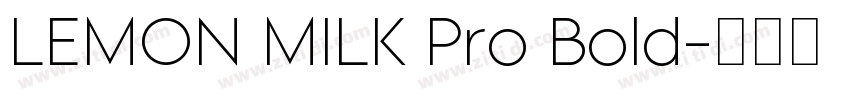 LEMON MILK Pro Bold字体转换